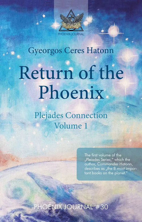E-Book: Phoenix-Journal #30 - Return of the Phoenix - Plejades Connection Volume 1 CM Publishing